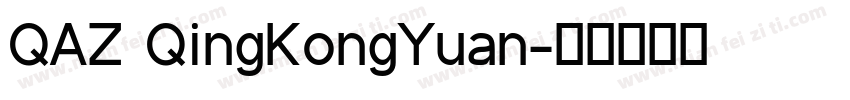 QAZ QingKongYuan字体转换